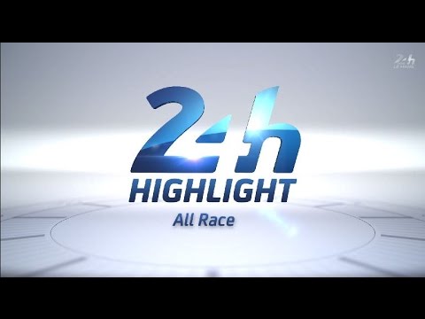 Video thumbnail: 24 Heures du Mans 2014 - Race Highlights